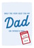 Funny Father's Day Card - Only The Very Best For My Dad On Father's Day created by Gem Draws Stuff
