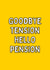 Funny Retirement Card - Goodbye tension hello pension created by Meg's Creative Outlet