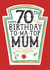 Funny Mum 70th Birthday Card - Heinz Tomato Ketchup Sauce created by  la la la     Designs