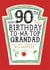 Funny Grandad 90th Birthday Card - Heinz Tomato Ketchup Sauce created by  la la la     Designs