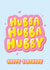Funny Birthday Card - Husband - Hubba Hubba created by Fliss Muir
