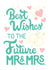 Classic Engagement Wedding card - Best Wishes to the Future Mr. & Mrs. created by Angelicabydesign