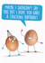 Funny egg Birthday Card - a cracking day! created by Quitting Hollywood