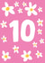 Pretty Birthday Card - 10th created by tea please