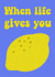 Sweet Get Well Soon Card For Friends - Lemon Pun - When Life Gives You Lemons created by Butter Bean Sketch Club