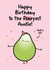 Auntie Birthday Card - Cute and Pretty - Food Pun created by Twisted Haggis