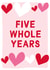Five Whole Years - Anniversary Card - Wedding Anniversary Card - Cute created by Gem Draws Stuff