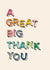 Classic Thank You Card - Great Big Thanks created by Daisy Jo Design