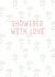 Baby Shower Card - Maternity Leave - Showered With Love created by By Rebecca Flynn