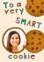 smart cookie Congratulations Personalised Photo Card 19707 created by Lisa Wardle
