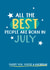 Cheeky Birthday Card - Best People in July created by Giddy Kipper