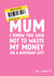 Funny Mum Birthday Card - Don't Waste Your Money - Reduced Sticker created by The Cake Thief