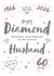 Pretty Anniversary Card - Diamond - 60th - Husband created by Juniper and Rose Studio