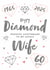 Pretty Anniversary Card - Diamond - 60th - Wife created by Juniper and Rose Studio