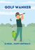 Funny Golf Birthday Card - Ideal for the Golfer in your family or friend group created by Cheeky Card Co