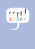 Cute Sorry Card - Oops! created by Kali Stileman