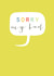 Cute Sorry Card - My Bad created by Kali Stileman