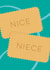 Nice Niece Card created by Hello Squid