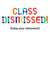 Funny Retirement Card - Teacher - Class Dismissed created by POP FIZZ