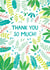 Pretty Thank You Card - Leafy created by Pear Tree Press