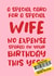 Cheeky Birthday Card for Wife 'No Expense Spared This Year' created by Absolutely Bananas Co.