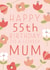 Pretty Birthday Card - 55th - Mum created by Juniper and Rose Studio