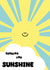 SENDING YOU SUNSHINE - A cute token to send to brighten up someones day. created by Jana May