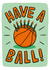 Basketball Birthday Card | Funny Pun Birthday Card created by TeePee Creations