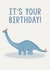 It’s Your Birthday - Cute Dinosaur - Birthday Party Hat & Cake created by By Rebecca Flynn