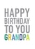 Typographic birthday card - Grandpa created by Studio 9