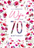Classic 70th Wife birthday card - painted floral frame created by Rebecca Prinn