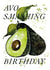 Avo Smashing Birthday - pun card - birthday card - avocado birthday card created by studio frewb