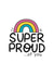 Super proud of you card - Cute rainbow created by The_positiveway8