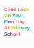 Good Luck Starting Primary School Card for child - First Day of School created by Studio 9