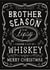 Fun Christmas Card - Brother - Jack Daniels Whiskey created by  la la la     Designs