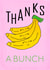 Cute Thank You Card - Smiling Bananas - Thanks a bunch created by WimCards