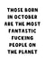 Funny Birthday Card - Most Fantastic People - October created by The Blunt Badger