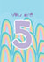 You Are 5 - Happy 5th Birthday created by @Laura Lonsdale Designs