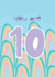 You Are 10 - Happy 10th Birthday created by @Laura Lonsdale Designs