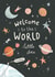 Cute New Baby Card For New Parents - Universe - Welcome To The World Little One created by Nicola Scott