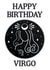 Happy Birthday Virgo Zodiac Astrology Birthday Card created by Pisces Moon