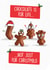 Funny Christmas Card - Chocolate is for Life... created by Quitting Hollywood