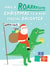 Cute Christmas Card for a Special Daughter - Roarrrsome Christmas - Santa created by Pixie Studio