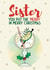 Sister Christmas Card - Merry Xmas Sis - Gin Cocktail Drunk created by Bev O'Connor || @oconnordesign