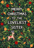 Pretty Christmas Card - Loveliest Sister created by Pear Tree Press