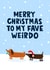 Funny Christmas Card - Fave Weirdo - Sausage Dog created by Lucy Maggie Designs