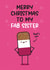 Christmas Card For Sister - Ice Lolly Pun - Fab Sister created by Twisted Haggis