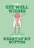 Cheeky Get Well Card - From The Heart of My Bottom - Hospital Gown Bum created by Running with Scissors