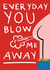 Funny Anniversary Card - Blow Me Away created by AbiGoLucky
