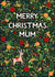 Pretty Christmas Card - Mum created by Pear Tree Press